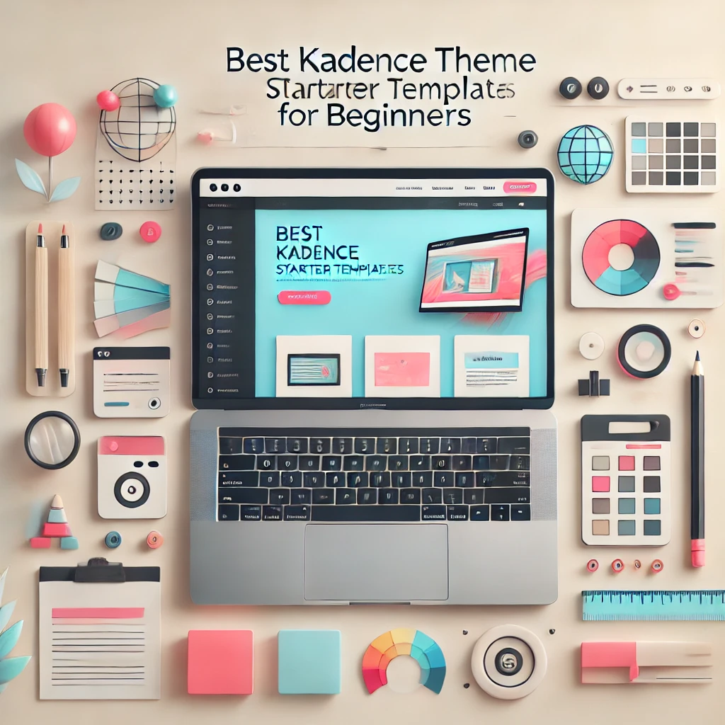 Laptop showing a WordPress theme with design tools and pastel background, titled 'Best Kadence Theme Starter Templates for Beginners.