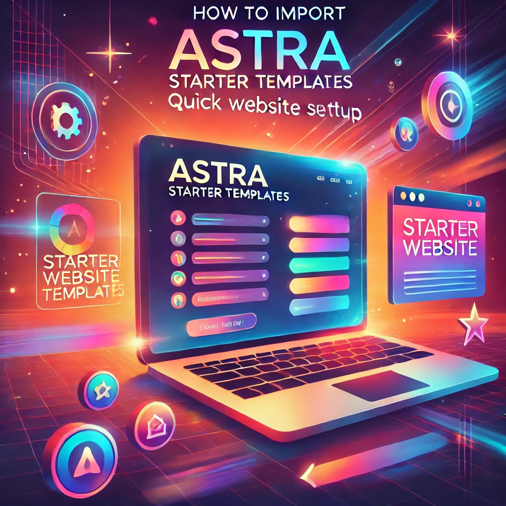 How to Import Astra Starter Templates for Quick Website Setup