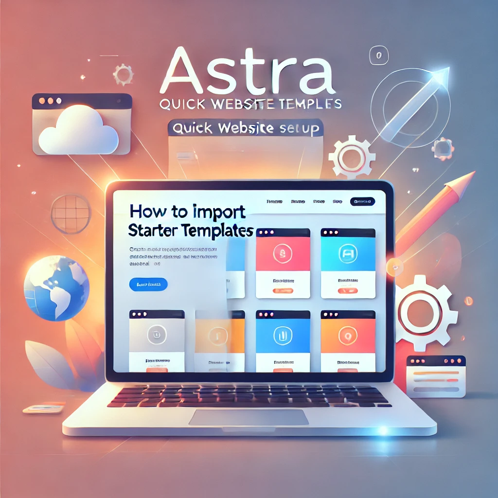 How to Import Astra Starter Templates for Quick Website Setup